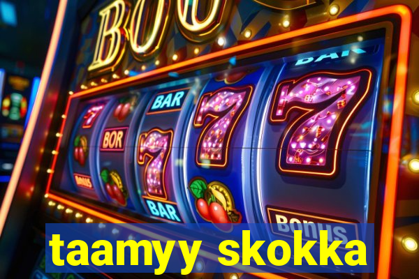 taamyy skokka